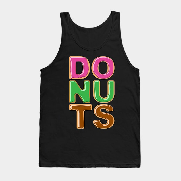 Donuts Simple Text Donut Letters Tank Top by Huhnerdieb Apparel